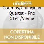 Coombs/Chilingirian Quartet - Pno 5Tet /Vierne cd