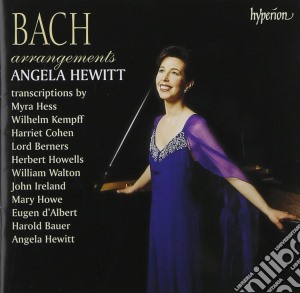 Johann Sebastian Bach - Arrangements cd musicale di Angela Hewitt