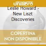 Leslie Howard - New Liszt Discoveries cd
