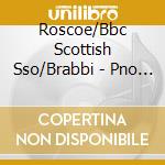 Roscoe/Bbc Scottish Sso/Brabbi - Pno Concs - Vol 31 cd musicale di Fuchs
