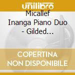 Micallef Inanga Piano Duo - Gilded Goldbergs (2 Cd) cd