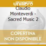 Claudio Monteverdi - Sacred Music 2 cd