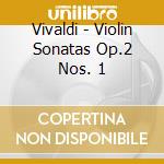Vivaldi - Violin Sonatas Op.2 Nos. 1 cd