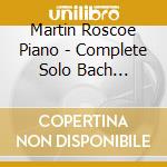 Martin Roscoe Piano - Complete Solo Bach Transcriptions By Samuil Fe (2 Cd) cd musicale di Martin Roscoe Piano