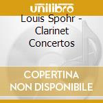 Louis Spohr - Clarinet Concertos cd