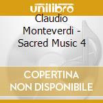Claudio Monteverdi - Sacred Music 4 cd musicale di Soloists/ Kings Consort/ King