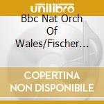 Bbc Nat Orch Of Wales/Fischer - Schmitt: Psaume Xlv11