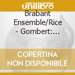 Brabant Ensemble/Rice - Gombert: Tribulatio Et Angusti cd
