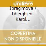 Ibragimova / Tiberghien - Karol Szymanowski: Violin & Piano Mu cd