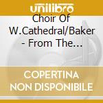 Choir Of W.Cathedral/Baker - From The Vaults Of W.Cathedral cd