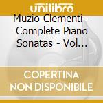 Muzio Clementi - Complete Piano Sonatas - Vol 4 cd musicale di Howard Shelley