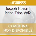 Joseph Haydn - Piano Trios Vol2 cd musicale di Joseph Haydn