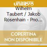 Wilhelm Taubert / Jakob Rosenhain - Pno Con V.51 cd musicale di Wilhelm Taubert / Jakob Rosenhain