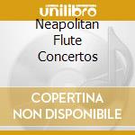 Neapolitan Flute Concertos cd