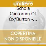 Schola Cantorum Of Ox/Burton - Rautavaara:Choral Music cd musicale di Schola Cantorum Of Ox/Burton