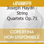 Joseph Haydn - String Quartets Op.71 cd