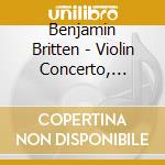 Benjamin Britten - Violin Concerto, Double Concerto cd