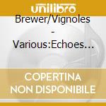 Brewer/Vignoles - Various:Echoes Of Nightin