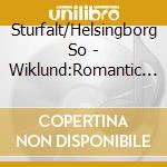 Sturfalt/Helsingborg So - Wiklund:Romantic Piano V. 57 cd