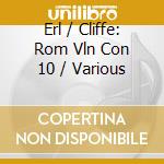 Erl / Cliffe: Rom Vln Con 10 / Various cd