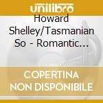 Howard Shelley/Tasmanian So - Romantic Piano Concto V. 56 cd musicale di Howard Shelley/Tasmanian So