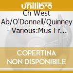 Ch West Ab/O'Donnell/Quinney - Various:Mus Fr K.James I cd