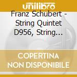 Franz Schubert - Streichquintett C - Dur / Qua cd