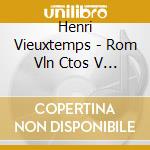 Henri Vieuxtemps - Rom Vln Ctos V 12 cd
