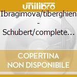 Ibragimova/tiberghien - Schubert/complete Works For Violin cd musicale di Ibragimova/tiberghien