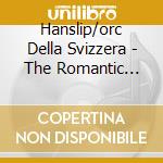 Hanslip/orc Della Svizzera - The Romantic Violin Concerto 14 cd