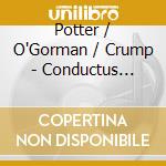 Potter / O'Gorman / Crump - Conductus Vol.2 cd