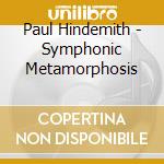 Paul Hindemith - Symphonic Metamorphosis cd