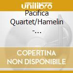 Pacifica Quartet/Hamelin - Ornstein:Piano Quintet cd musicale di Pacifica Quartet/Hamelin