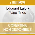 Edouard Lalo - Piano Trios cd