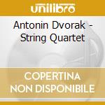Antonin Dvorak - String Quartet cd