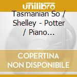 Tasmanian So / Shelley - Potter / Piano Concertos Nos 2 & 4