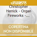 Christopher Herrick - Organ Fireworks - World Tour cd