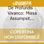 De Profundis - Vivanco: Missa Assumpsit Jesus cd