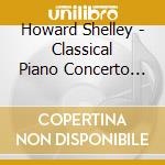 Howard Shelley - Classical Piano Concerto Vol.6 cd