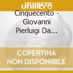 Cinquecento - Giovanni Pierluigi Da Palestrina: Lamentations cd