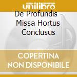 De Profundis - Missa Hortus Conclusus cd