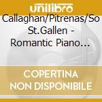 Callaghan/Pitrenas/So St.Gallen - Romantic Piano Concerto Vol.85 cd