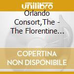Orlando Consort,The - The Florentine Renaissance cd musicale