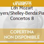 Ldn Mozart Players/Shelley-Benda:Piano Concertos 8 cd