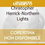 Christopher Herrick-Northern Lights cd