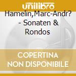 Hamelin,Marc-Andr? - Sonaten & Rondos cd