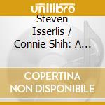 Steven Isserlis / Connie Shih: A Golden Cello Decade,1878-1888 cd
