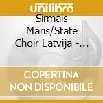 Sirmais Maris/State Choir Latvija - Credo cd
