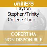 Layton Stephen/Trinity College Choir Cambridge - Durufle: Requiem/Poulenc: Lenten Motets cd musicale
