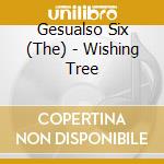 Gesualso Six (The) - Wishing Tree cd